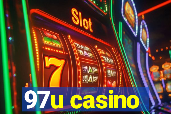 97u casino